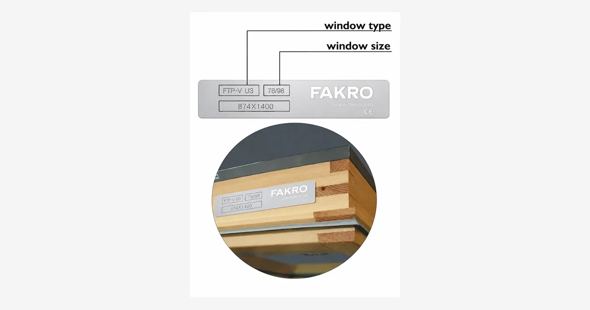 Fakro roof window identification plate with the window type and window size fields labelled